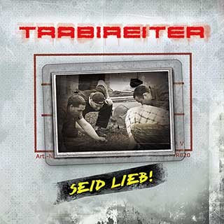 Trabireiter - Seid Lieb!
