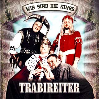 Trabireiter - Wir sind die Kings
